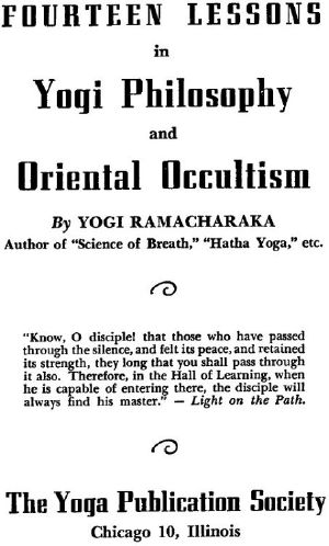 [The Yoga Series 01] • Fourteen lessons in Yogi philosophy and Oriental occultism